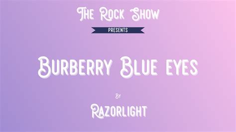 burberry blue eyesrazorlight|Razorlight – Burberry Blue Eyes Lyrics .